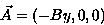 \begin{displaymath}
\vec{A} = (-B y,0,0)\end{displaymath}