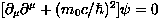 $[\partial_\mu \partial^\mu + (m_0c/\hbar)^2]\psi=0$